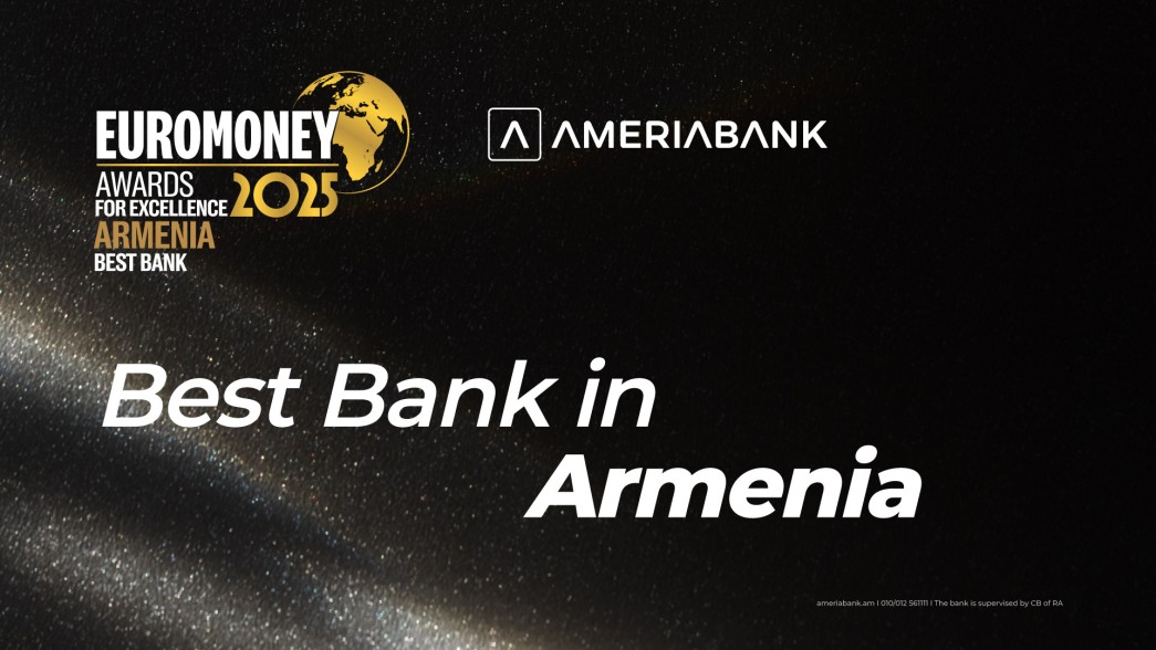 Ameriabank Receives Euromoney Award for Excellence 2025 as the Best Bank in Armenia
