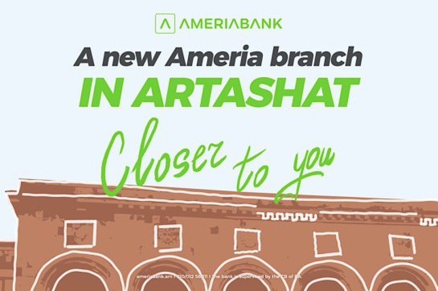 Ameriabank Opens a New Branch in Artashat: Special Offers for New Customers
