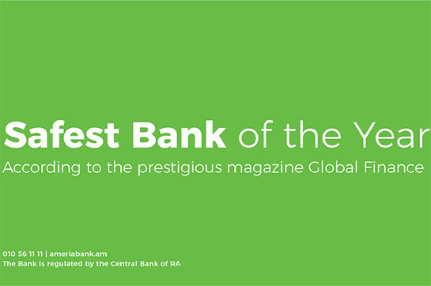 Global Finance Names Ameriabank the Safest Bank in Armenia