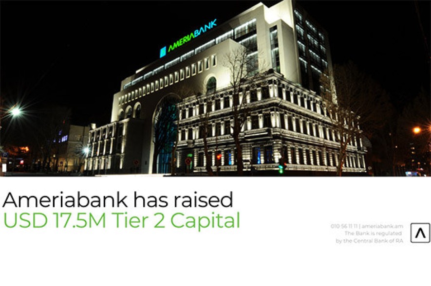 Ameriabank has Raised USD 17.5M Tier 2 Capital