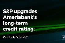 S&amp;P Upgrades Ameriabank to 'BB-', Outlook Stable